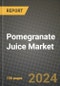 Pomegranate Juice Market: Industry Size, Share, Competition, Trends, Growth Opportunities and Forecasts by Region - Insights and Outlook by Product, 2024 to 2031 - Product Thumbnail Image