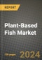 Plant-Based Fish Market: Industry Size, Share, Competition, Trends, Growth Opportunities and Forecasts by Region - Insights and Outlook by Product, 2024 to 2031 - Product Thumbnail Image