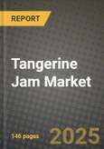 Tangerine Jam Market: Industry Size, Share, Competition, Trends, Growth Opportunities and Forecasts by Region - Insights and Outlook by Product, 2024 to 2031- Product Image