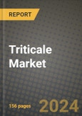 Triticale Market: Industry Size, Share, Competition, Trends, Growth Opportunities and Forecasts by Region - Insights and Outlook by Product, 2024 to 2031- Product Image