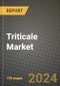 Triticale Market: Industry Size, Share, Competition, Trends, Growth Opportunities and Forecasts by Region - Insights and Outlook by Product, 2024 to 2031 - Product Thumbnail Image