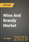 Wine And Brandy Market: Industry Size, Share, Competition, Trends, Growth Opportunities and Forecasts by Region - Insights and Outlook by Product, 2024 to 2031- Product Image