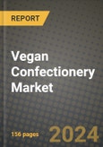 Vegan Confectionery Market: Industry Size, Share, Competition, Trends, Growth Opportunities and Forecasts by Region - Insights and Outlook by Product, 2024 to 2031- Product Image