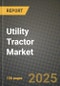 Utility Tractor Market: Industry Size, Share, Competition, Trends, Growth Opportunities and Forecasts by Region - Insights and Outlook by Product, 2024 to 2031 - Product Thumbnail Image