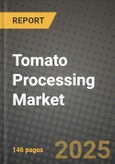 Tomato Processing Market: Industry Size, Share, Competition, Trends, Growth Opportunities and Forecasts by Region - Insights and Outlook by Product, 2024 to 2031- Product Image