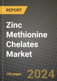Zinc Methionine Chelates Market: Industry Size, Share, Competition, Trends, Growth Opportunities and Forecasts by Region - Insights and Outlook by Product, 2024 to 2031- Product Image