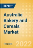 Australia Bakery and Cereals Market Size by Categories, Distribution Channel, Market Share and Forecast, 2021-2026- Product Image