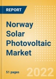 Norway Solar Photovoltaic (PV) Market Size and Trends by Installed Capacity, Generation and Technology, Regulations, Power Plants, Key Players and Forecast, 2022-2035- Product Image