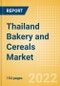 Thailand Bakery and Cereals Market Size by Categories, Distribution Channel, Market Share and Forecast, 2021-2026 - Product Thumbnail Image