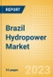Brazil Hydropower Market Size and Trends by Installed Capacity, Generation and Technology, Regulations, Power Plants, Key Players and Forecast to 2035 - Product Image