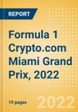 Formula 1 Crypto.com Miami Grand Prix, 2022 - Post Event Analysis- Product Image