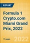 Formula 1 Crypto.com Miami Grand Prix, 2022 - Post Event Analysis - Product Image