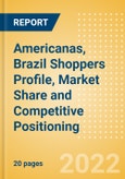 Americanas, Brazil (Food and Grocery) Shoppers Profile, Market Share and Competitive Positioning- Product Image