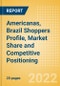 Americanas, Brazil (Food and Grocery) Shoppers Profile, Market Share and Competitive Positioning - Product Image