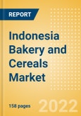Indonesia Bakery and Cereals Market Size by Categories, Distribution Channel, Market Share and Forecast, 2021-2026- Product Image