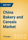 China Bakery and Cereals Market Size by Categories, Distribution Channel, Market Share and Forecast, 2021-2026- Product Image