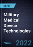 Growth Opportunities in Military Medical Device Technologies- Product Image