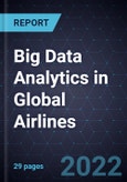 Growth Opportunities for Big Data Analytics in Global Airlines- Product Image