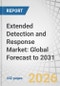 Extended Detection and Response (XDR) Market: Global Forecast to 2031 - Product Thumbnail Image
