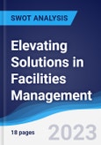 Elevating Solutions in Facilities Management - Strategy, SWOT and Corporate Finance Report- Product Image