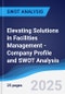Elevating Solutions in Facilities Management - Company Profile and SWOT Analysis - Product Thumbnail Image