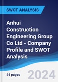 Anhui Construction Engineering Group Co Ltd - Company Profile and SWOT Analysis- Product Image