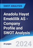 Anadolu Hayat Emeklilik AS - Company Profile and SWOT Analysis- Product Image