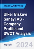 Ulker Biskuvi Sanayi AS - Company Profile and SWOT Analysis- Product Image