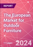 The European Market for Outdoor Furniture- Product Image