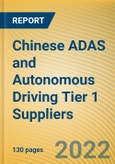 Chinese ADAS and Autonomous Driving Tier 1 Suppliers Report, 2021-2022- Product Image