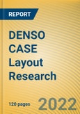 DENSO CASE (Connectivity, Automation, Sharing and Electrification) Layout Research Report, 2022- Product Image