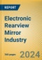 Global and China Electronic Rearview Mirror Industry Report, 2023 - Product Image