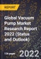 Global Vacuum Pump Market Research Report 2022 (Status and Outlook) - Product Thumbnail Image