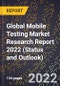 Global Mobile Testing Market Research Report 2022 (Status and Outlook) - Product Thumbnail Image