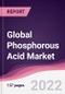 Global Phosphorous Acid Market - Product Thumbnail Image