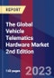 The Global Vehicle Telematics Hardware Market 2nd Edition - Product Thumbnail Image