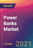 Power Banks Market Size, Market Share, Application Analysis, Regional Outlook, Growth Trends, Key Players, Competitive Strategies and Forecasts, 2021 to 2029- Product Image