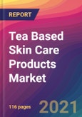 Tea Based Skin Care Products Market Size, Market Share, Application Analysis, Regional Outlook, Growth Trends, Key Players, Competitive Strategies and Forecasts, 2021 to 2029- Product Image