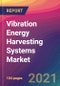 Vibration Energy Harvesting Systems Market Size, Market Share, Application Analysis, Regional Outlook, Growth Trends, Key Players, Competitive Strategies and Forecasts, 2021 to 2029 - Product Image