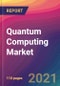 Quantum Computing Market Size, Market Share, Application Analysis, Regional Outlook, Growth Trends, Key Players, Competitive Strategies and Forecasts, 2021 to 2029 - Product Image