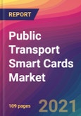 Public Transport Smart Cards Market Size, Market Share, Application Analysis, Regional Outlook, Growth Trends, Key Players, Competitive Strategies and Forecasts, 2021 to 2029- Product Image