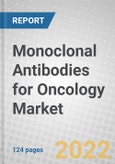 Monoclonal Antibodies for Oncology: Global Markets- Product Image