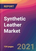 Synthetic Leather Market Size, Market Share, Application Analysis, Regional Outlook, Growth Trends, Key Players, Competitive Strategies and Forecasts, 2021 to 2029- Product Image