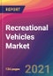 Recreational Vehicles Market Size, Market Share, Application Analysis, Regional Outlook, Growth Trends, Key Players, Competitive Strategies and Forecasts, 2021 to 2029 - Product Image