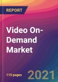 Video On-Demand Market Size, Market Share, Application Analysis, Regional Outlook, Growth Trends, Key Players, Competitive Strategies and Forecasts, 2021 to 2029- Product Image