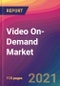 Video On-Demand Market Size, Market Share, Application Analysis, Regional Outlook, Growth Trends, Key Players, Competitive Strategies and Forecasts, 2021 to 2029 - Product Image