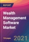 Wealth Management Software Market Size, Market Share, Application Analysis, Regional Outlook, Growth Trends, Key Players, Competitive Strategies and Forecasts, 2021 to 2029 - Product Image