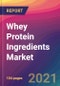 Whey Protein Ingredients Market Size, Market Share, Application Analysis, Regional Outlook, Growth Trends, Key Players, Competitive Strategies and Forecasts, 2021 to 2029 - Product Image