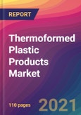 Thermoformed Plastic Products Market Size, Market Share, Application Analysis, Regional Outlook, Growth Trends, Key Players, Competitive Strategies and Forecasts, 2021 to 2029- Product Image