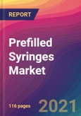 Prefilled Syringes Market Size, Market Share, Application Analysis, Regional Outlook, Growth Trends, Key Players, Competitive Strategies and Forecasts, 2021 to 2029- Product Image